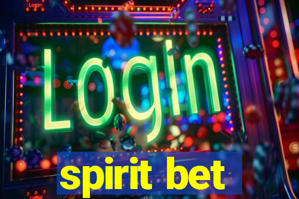 spirit bet